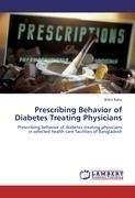 Prescribing Behavior of Diabetes Treating Physicians