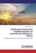 Challenges facing the implementation of community Policing in Kenya