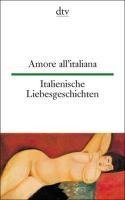 Italienische Liebesgeschichten / Amore all' italiana