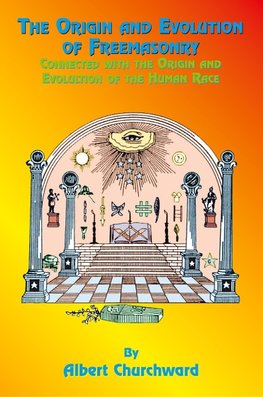 The Origin and Evolution of Freemasonry
