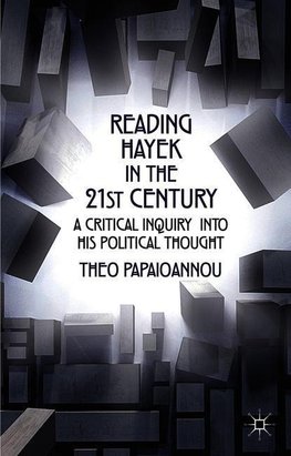 Reading Hayek in the 21st  Century