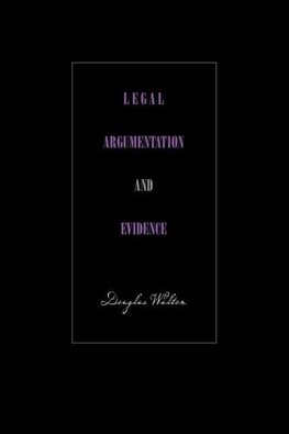 Legal Argumentation and Evidence