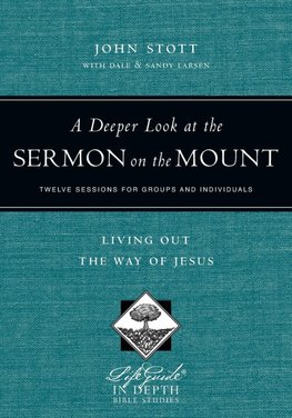 A Deeper Look at the Sermon on the Mount