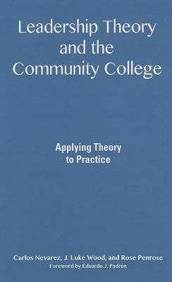 Leadership Theory and the Community College