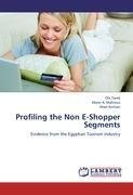 Profiling the Non E-Shopper Segments