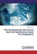 The Development Of Leisure And Life Satisfaction Scale For Outpatient