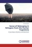 Sense of Belonging in Refugees from the Former Yugoslavia