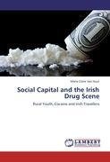 Social Capital and the Irish Drug Scene