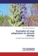 Examples of crop adaptation to climate change