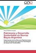 Patrimonio y Desarrollo Sustentable en Sierras Bayas-Argentina