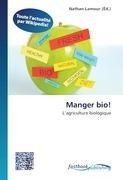 Manger bio!