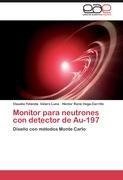 Monitor para neutrones con detector de Au-197