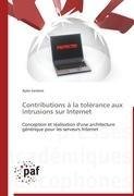 Contributions à la tolérance aux intrusions sur Internet