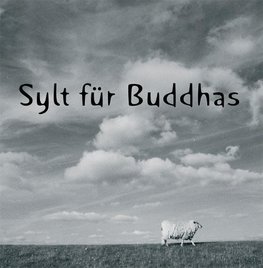 Sylt für Buddhas