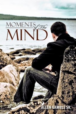 Moments of The Mind