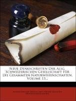 Neue Denkschriften der allgemeinen Schweizerischen Gesellschaft für die gesammten Naturwissenschaften.