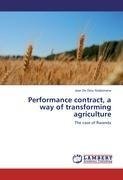 Performance contract, a way of transforming agriculture