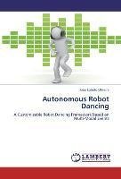 Autonomous Robot Dancing