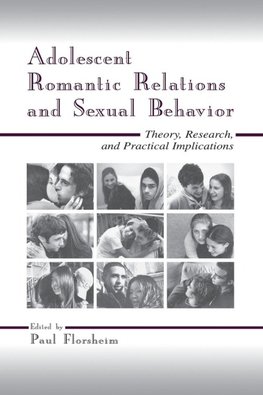Adolescent Romantic Relations and Sexual Behavior