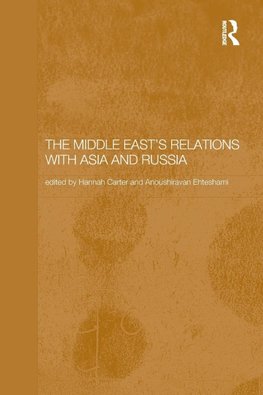 The Middle East's Relations with Asia and Russia
