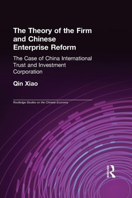 The Theory of the Firm and Chinese Enterprise Reform