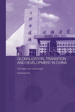 Globalisation, Transition and Development in China