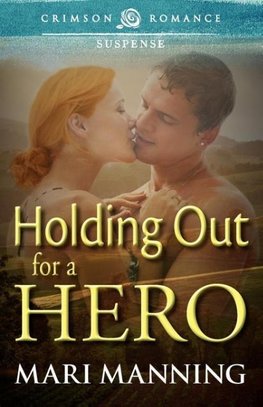 Holding Out For A Hero