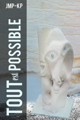 TOUT EST POSSIBLE