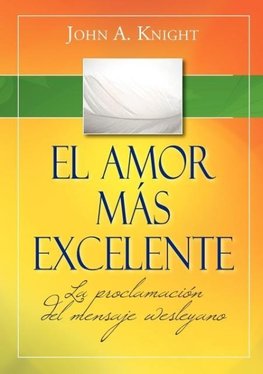 El amor más excelente