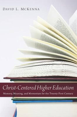 Christ-Centered Higher Education