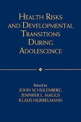 Health Risks and Developmental Transitions During Adolescence