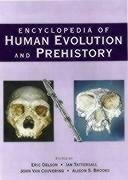 Encyclopedia of Human Evolution and Prehistory