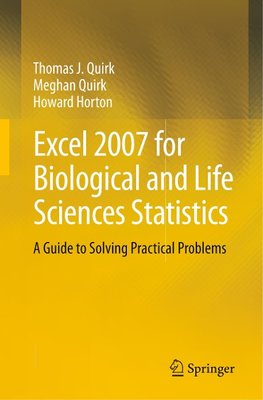 Excel 2007 for Biological and Life Sciences Statistics
