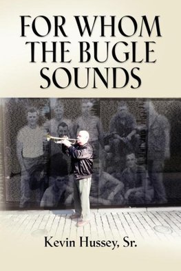 For Whom the Bugle Sounds - Memoirs of a Stone Talker