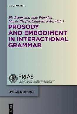 Prosody and Embodiment in Interactional Grammar