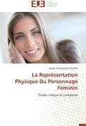 La Représentation Physique Du Personnage Féminin