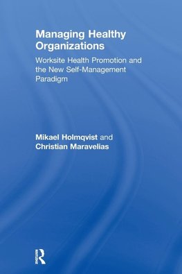 Managing Healthy Organizations