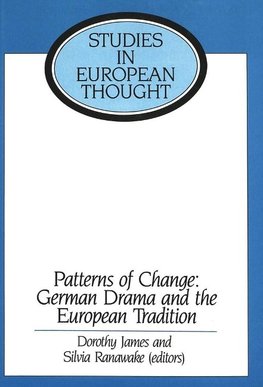 Patterns of Change: German Drama and the European Tradition