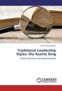 Traditional Leadership Styles: the Asante King