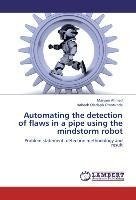 Automating the detection of flaws in a pipe using the mindstorm robot