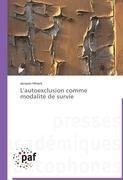 L'autoexclusion comme modalité de survie