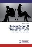 Statistical Analysis Of Factors Responsible For Marriage Dissolution
