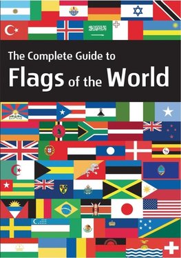 Flags of the World - The Complete Guide