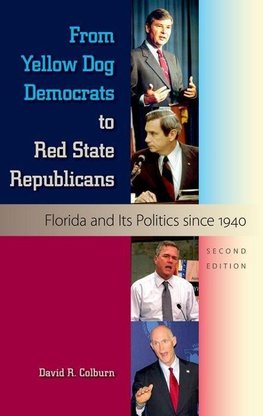 From Yellow Dog Democrats to Red State Republicans, Second Edition