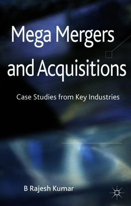 Mega Mergers and Acquisitions
