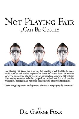Not Playing Fair ... Can Be Costly