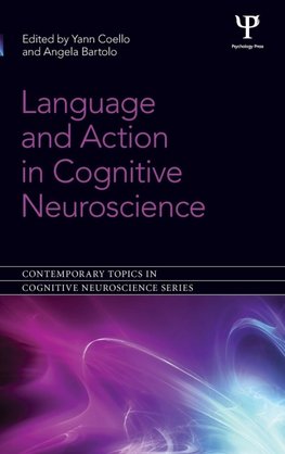 Language and Action in Cognitive Neuroscience