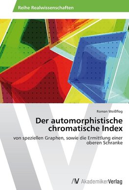 Der automorphistische chromatische Index