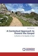 A Contextual Approach to Present the Gospel