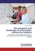 The prospects and challenges of information retrieval by students